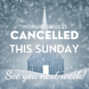 A silhouette of a church with ice all around it, with a statement, "Worship services canceled this Sunday, see you next week."